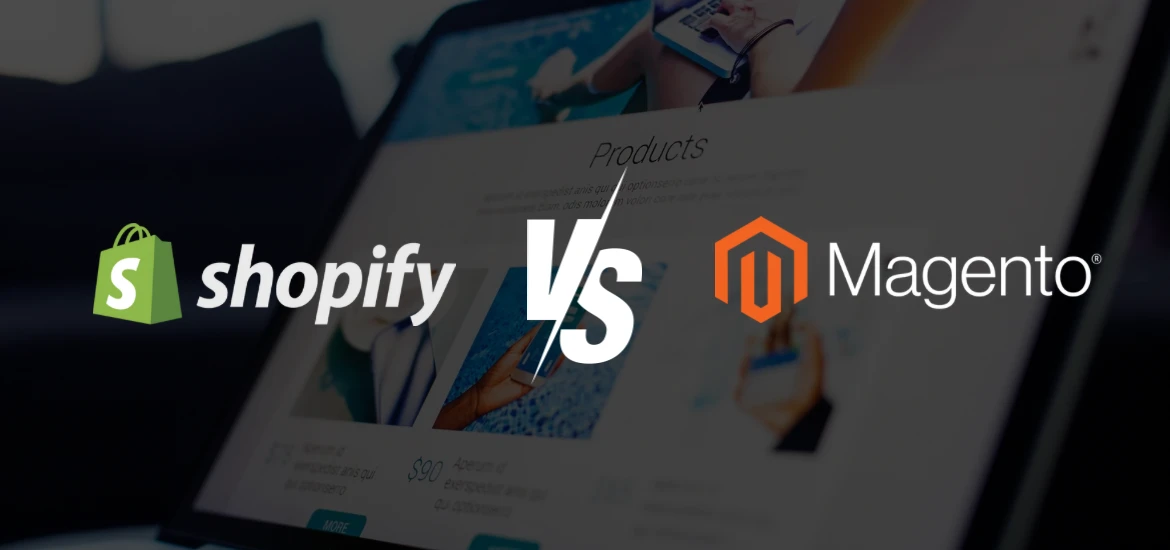 Shopify vs Magento